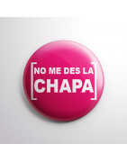 Chapa alfiler No me des la chapa