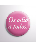 Chapa alfiler "Os odio a todos"