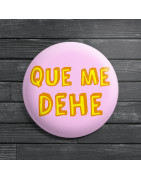 Chapa alfiler Que me dehe