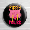 Chapa alfiler Pussy Power