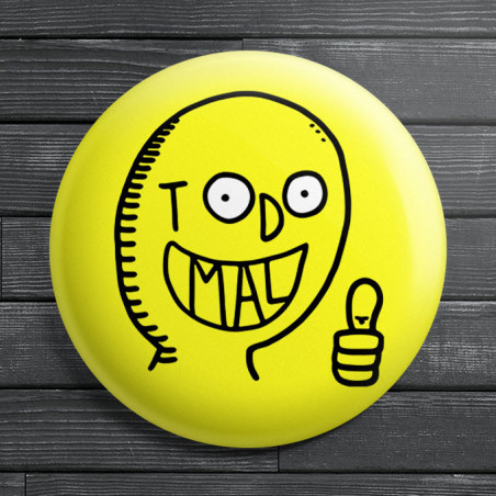 Chapa alfiler Todo Mal Cara