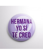 Chapa alfiler Hermana yo sí te creo